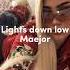 Lights Down Low Maejor Speed Up Reverb