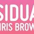 Chris Brown Residuals Lyrics