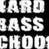 Hard Bass School Narkotik Kal