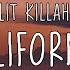 LIT Killah CALIFORNIA Lyrics Letra