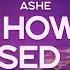 Ashe Not How It S Supposed To Go Lyrics