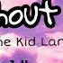 The Kid LAROI WITHOUT YOU 1 Hour Lyrics