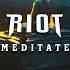 RIOT Meditate