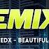 Bazzi Beautiful Ft Camila Cabello EDX S Ibiza Sunrise Remix