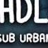 Sub Urban Cradles 10 Hours