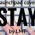 Stay Zedd Ft Alessia Cara Remix Launchpad Cover