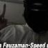 Ya Fauzaman Nasheed Speed Up