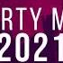 PARTY MIX 2021 DJ Forty Eight