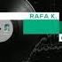 Rafa K Feel Original Mix DGS056