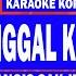 NINGGAL KATRESNAN KARAOKE KOPLO JARANAN NADA COWOK