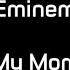 Eminem My Mom Lyrics