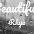 Beautiful Rhye Lyric Video