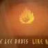 Jesse Lee Davis Like A Flame Original Flame