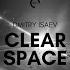 Dmitry Isaev Space Zone X10 Clear Space Original Mix