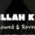 BISMILLAH KARAN Slowed Reverb Mursleen Editor Slowed Reverb Saraikisong