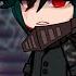 I Hear A Sound Villain Deku Au Gacha Meme