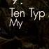 9 Ten Typ Mes My LOST AND FOUND Blendtape