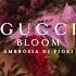 Gucci Bloom Ambrosia Di Fiori 2019