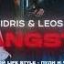 Idris Leos Gangsta