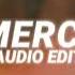 Mercy Shawn Mendes Edit Audio