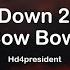 Hd4president Touch Down 2 Cause Hell Bow Bow Bow Clean Lyrics