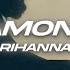 Rihanna Diamonds Lyrics