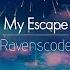 한글번역 Ravenscode My Escape