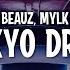 BEAUZ MYLK Tokyo Drift Lyrics