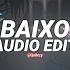 Baixo Xxanteria Edit Audio