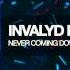 Invalyd Feat Polina Never Coming Down Original Mix