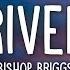 Bishop Briggs River Lyrics