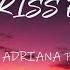 Kina Can We Kiss Forever Ft Adriana Proenza 1 Hour Lyric Video