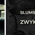 Slums Attack Trudny Dzieciak