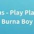 J Hus Play Play Ft Burna Boy Lyrics