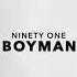 NINETY ONE BOYMAN LYRICS