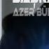 Azer Bülbül Hele Bana Bak Bir Başka Yar Sevme Furkan Demir Remix