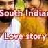 New Top 10 South Indian Love Story Movie Best South Love Shorts Trending Viralvideo Movie