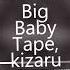 KIZARU Big Baby Tape Bon Voyage