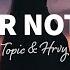 Topic HRVY All Or Nothing Lyrics