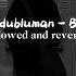 Dedubluman Belki Slowed And Reverb Sad Turkish Song Dedublüman Belki Slowedandreverb Foryou