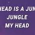 Emma Louise Jungle Lyrics My Head Is A Jungle