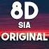 Sia Original 8D Audio