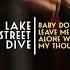 Lake Street Dive Baby Don T Leave Me Alone With My Thoughts Live Performance