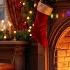 Cozy Christmas Music With Fireplace Relaxing Christmas Music For Stress Relief Christmas Music