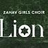 Iron Lion Zion ZAHAV Girls Choir For Women And Girls Only