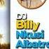 Best Of Oliver N Goma DJ Billy Nkusi Albatros