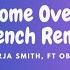 Jorja Smith Come Over French Remix Ft Oboy Lyrics