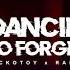 SICKOTOY X Randi Dancin To Forget Official Audio