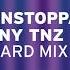 LNY TNZ Unstoppable Ft Talksick Hard Mix