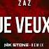 ZAZ Je Veux Nik Stone Remix